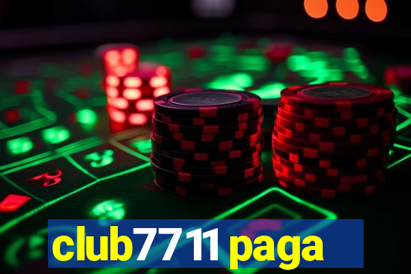 club7711 paga